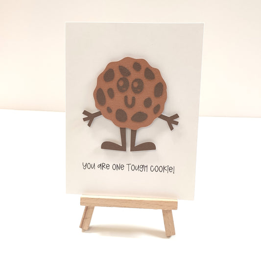 "You Are One Tough Cookie" Greeting Card